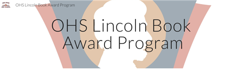 Lincoln sillhouette with text OHS LIncoln Book Award Program on top