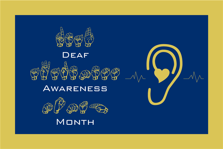 Deaf awareness month with ear that has heart and noise symbols around it. 