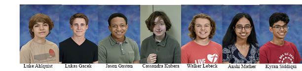 Oswego East High School Commended Students: Luke Ahlquist, Lukas Gacek, Jason Gaston, Cassandra Kubera, Walker Lebeck, Anshi Mather, Kyran Siddiqui